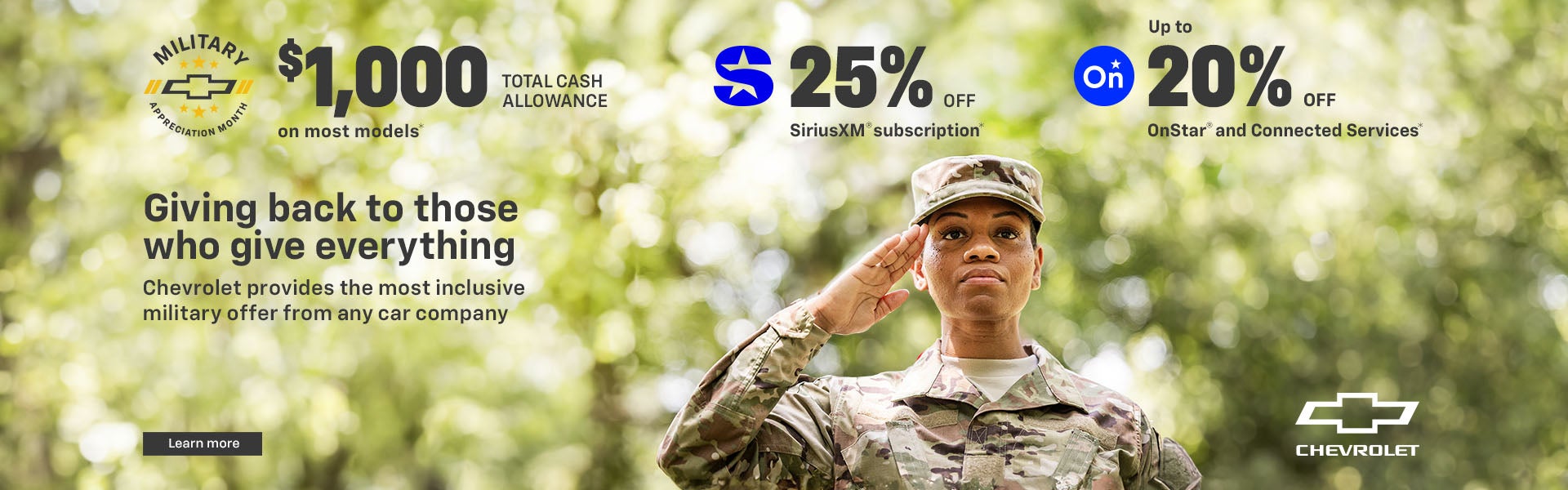 Giving back to those who give everything. Chevrolet offers the most inclusive military offer from...